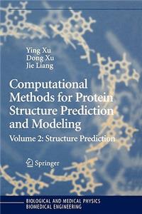 Computational Methods for Protein Structure Prediction and Modeling