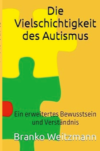 Vielschichtigkeit des Autismus