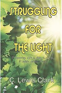 Struggling For The Light