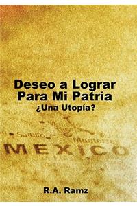 Deseo a Lograr Para Mi Patria