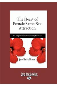 The Heart of Female Same-Sex Attraction