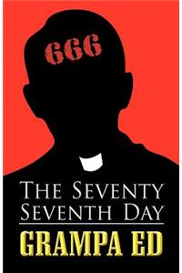 Seventy Seventh Day