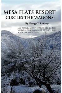 Mesa Flats Resort Circles the Wagons