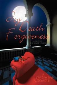 Joy Death Forgiveness