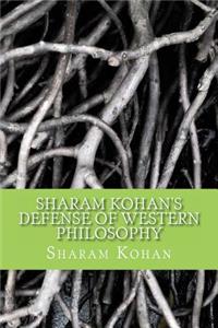 Sharam Kohan's Defense of Western Philosophy