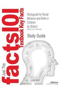 Studyguide for Social Behavior and Skills in Children by (Editor)