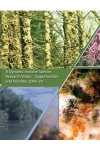 Dynamic Invasive Species Research Vision