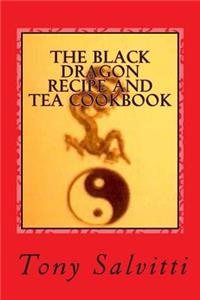 Black Dragon recipe and tea cookbook