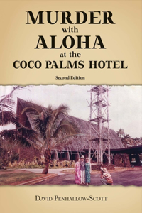 Murder with Aloha at the Coco Palms Hotel