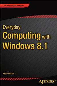 Everyday Computing with Windows 8.1