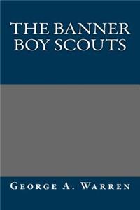 The Banner Boy Scouts