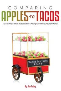 Comparing Apples To Tacos