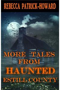 More Tales from Haunted Estill County
