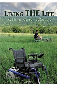 Living the Life with a Quadriplegic