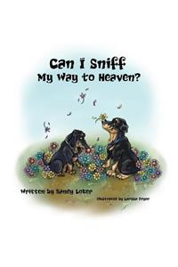 Can I Sniff My Way to Heaven?