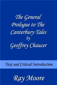 The General Prologue to The Canterbury Tales by Geoffrey Chaucer