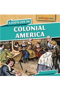 A Kid's Life in Colonial America