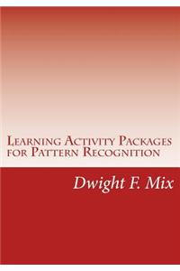 Learning Activity Packages for Pattern Recognition