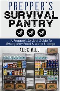 Prepper's Survival Pantry