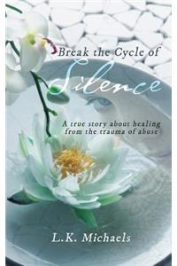 Break the Cycle of Silence