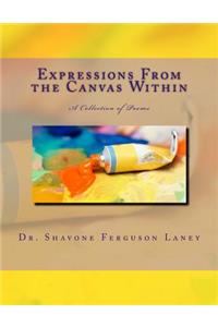 Expressions from the Canvas Within