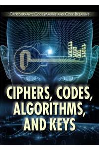 Ciphers, Codes, Algorithms, and Keys