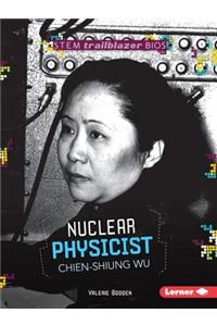 Nuclear Physicist Chien-Shiung Wu