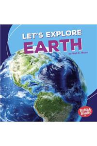 Lets Explore Earth