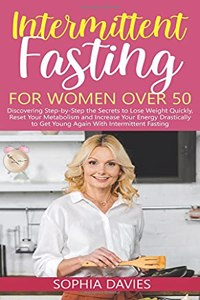 Intermittent Fasting for Women Over 50
