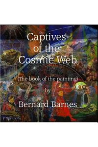 Captives of the Cosmic Web