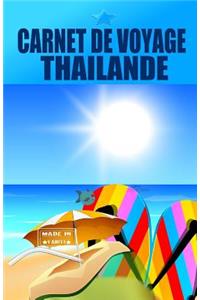 THAILANDE. Carnet de voyage
