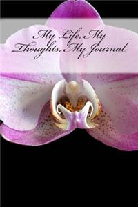 My Life, My Thoughts, My Journal