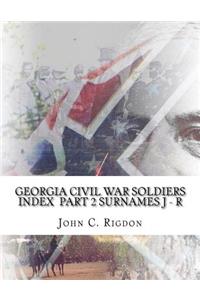 Georgia Civil War Soldiers Index - Part 2 - Surnames J - R