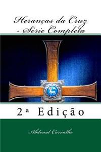 Herancas Da Cruz - Serie Completa: 2 Edicao