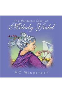The Wonderful Story of Melody Yodel