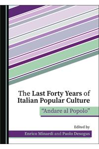 The Last Forty Years of Italian Popular Culture