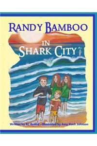 Randy Bamboo in Shark City