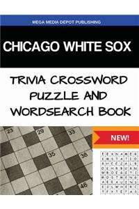 Chicago White Sox Trivia Crossword Puzzle and Word Search Book