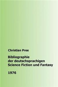 Bibliographie der deutschsprachigen Science Fiction und Fantasy 1976
