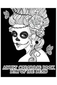 Adult Coloring Book Day of the Dead