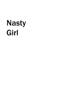 Nasty Girl