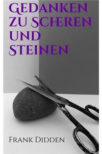 Gedanken zu Scheren und Steinen