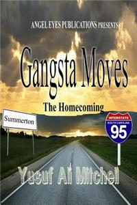 Gangsta Moves: The Homecoming