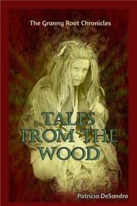 Tales From The Wood