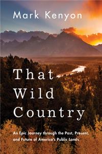 That Wild Country