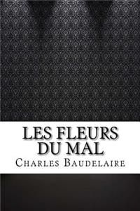 Les Fleurs du Mal
