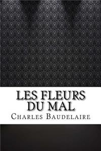 Les Fleurs du Mal