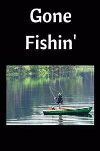 Gone Fishin'