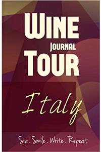 Italy Wine Tour Journal