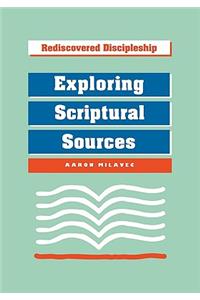 Exploring Scriptural Sources